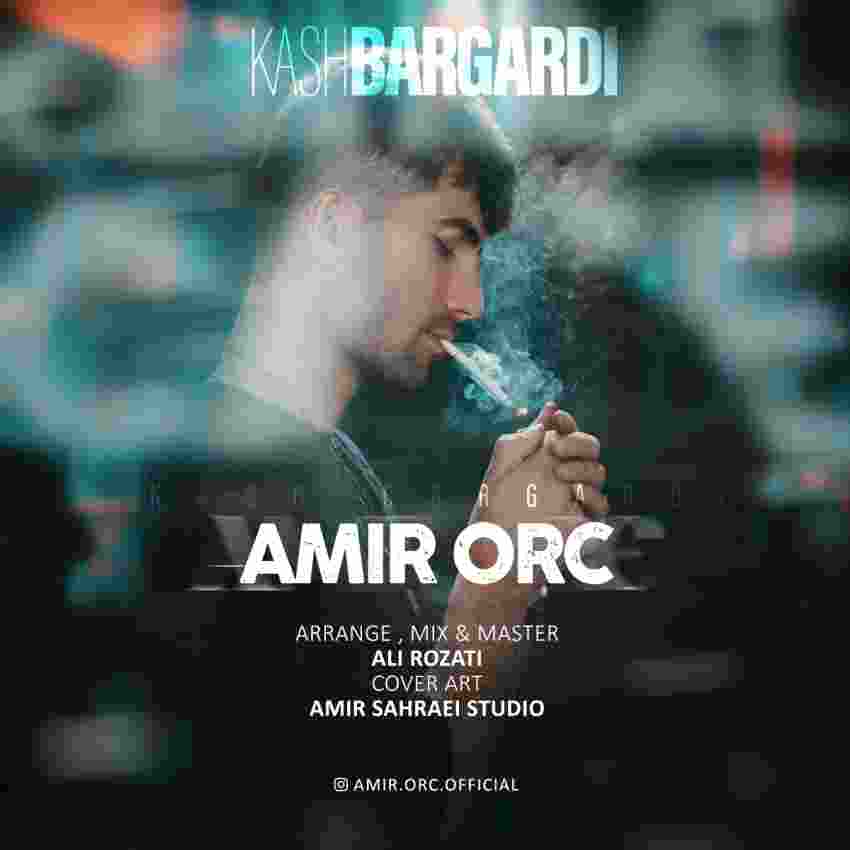 موزیک کاش برگردی امیر اورک